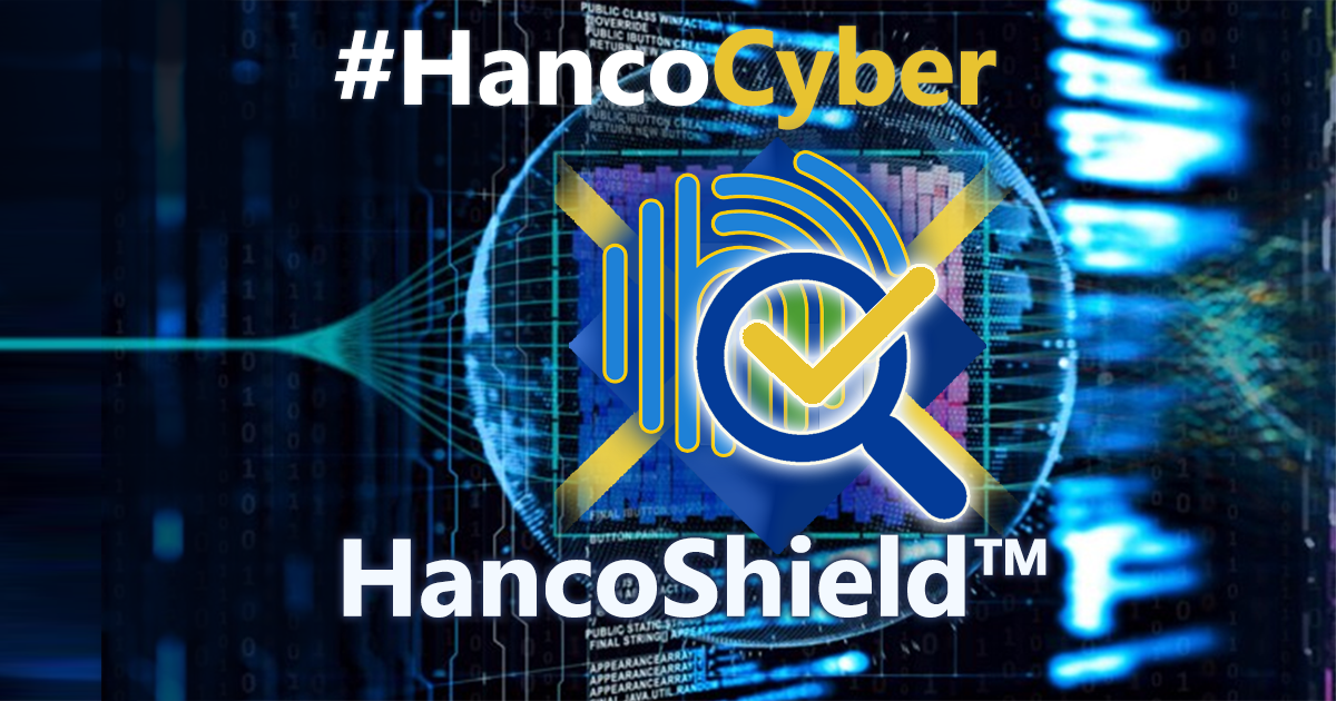 HancoShield™ este soluția noastră inovatoare de securitate cibernetică care protejează și monitorizează peste 10 funcții distincte și importante.